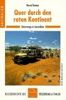 Hier klicken f&uuml;r mehr Informationen zum Buch 'Quer durch den roten Kontinent'